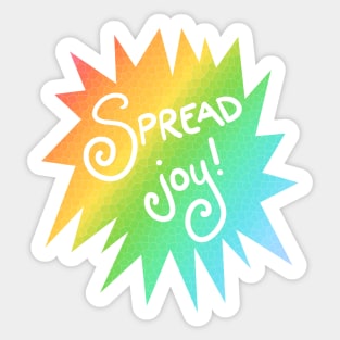 Spread Joy! (Rainbow Starburst Design) Sticker